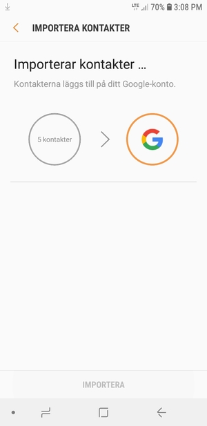 Dina kontakter kommer att sparas till ditt Google-konto och sparas på din telefon nästa gång Google synkroniseras.
