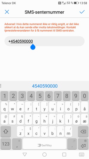 Skriv inn SMS-senternummer nummer og velg OK