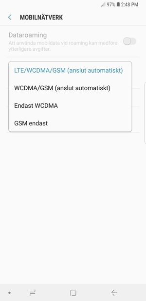 Välj WCDMA/GSM (auto connect) för att aktivera 3G och LTE/WCDMA/GSM (auto connect) för att aktivera 4G