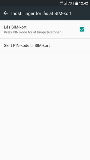 Vælg Skift
PIN-kode til SIM-kort