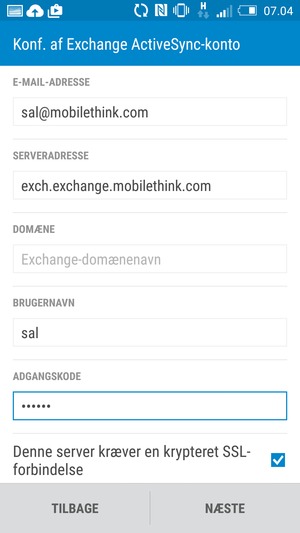 Indtast Exchange serveradresse og  Brugernavn. Vælg NÆSTE
