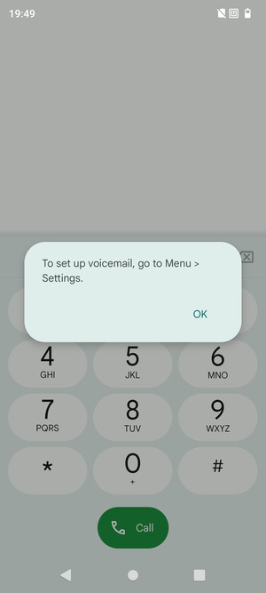 If your voicemail is not set up, select OK