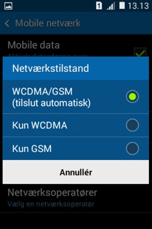 Vælg Kun GSM for at aktivere 2G og WCDMA/GSM (tilslut automatisk) for at aktivere 3G