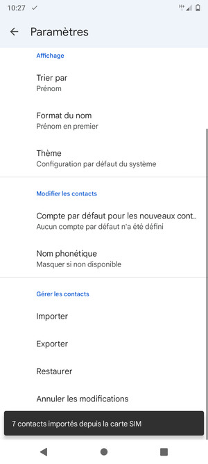 Vos contacts vont être enregistrés sur votre compte Google et dans votre téléphone lors de la prochaine synchronisation de Google.