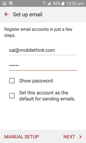 Enter your Email address and Password. Select MANUAL SETUP
