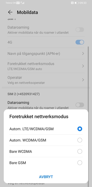 Velg Autom. WCDMA/GSM for å aktivere 3G og Autom. LTE/WCDMA/GSM for å aktivere 4G