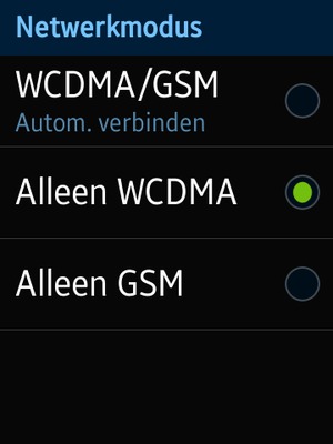 Selecteeer Alleen WCDMA om 3G in te schakelen