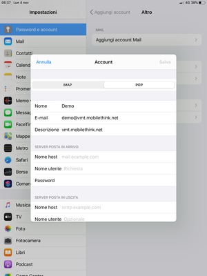 Seleziona POP o IMAP e inserisci le informazioni email per SERVER POSTA IN ARRIVO