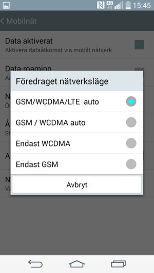 Välj GSM / WCDMA auto för att aktivera 3G och GSM/WCDMA/LTE auto  för att aktivera 4G