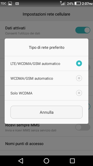 Seleziona WCDMA/GSM automatico per abilitare 3G e LTE/WCDMA/GSM automatico per abilitare 4G
