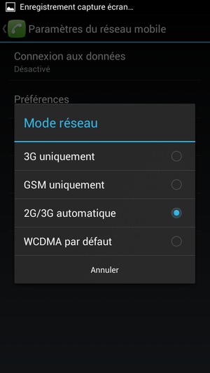 Sélectionnez GSM uniquement pour activer la 2G et WCDMA par défaut pour activer la 3G