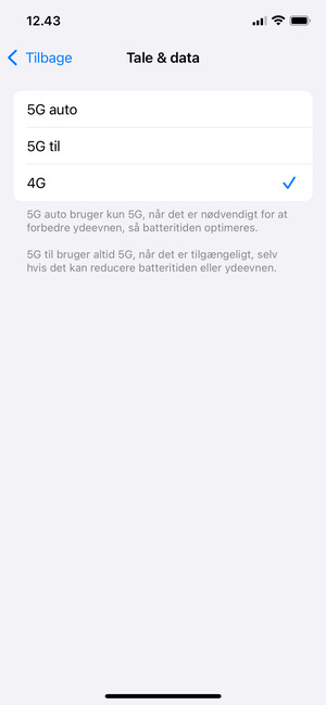 For at aktivere 4G, vælg 4G