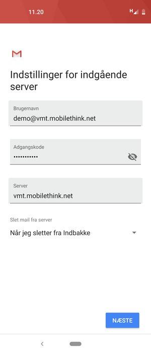 Indtast Brugernavn og indgående serveradresse. Vælg NÆSTE