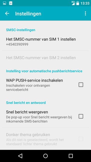 Selecteer Het SMSC-nummer van SIM 1 instellen of Het SMSC-nummer van SIM 1 instellen