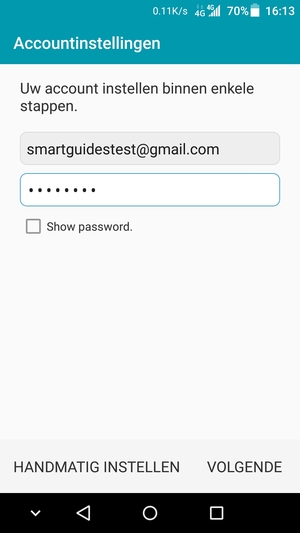 Voer uw Gmail of Hotmail adres en wachtwoord in. Selecteer VOLGENDE