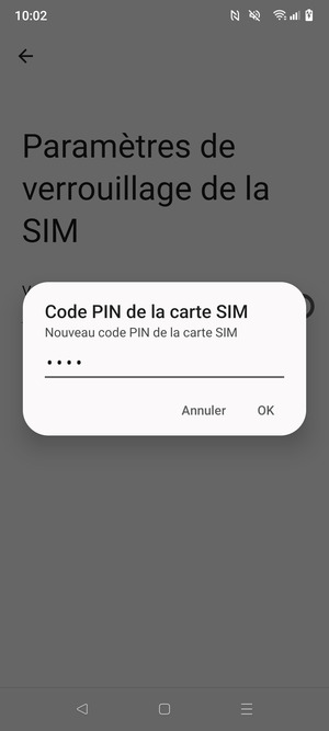 Saisissez votre Nouveau code PIN de la carte SIM et sélectionnez OK