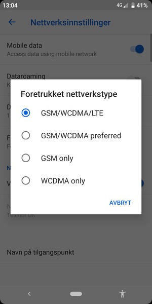 Velg GSM/WCDMA for å aktivere 3G og velg GSM/WCDMA/LTE for å aktivere 4G