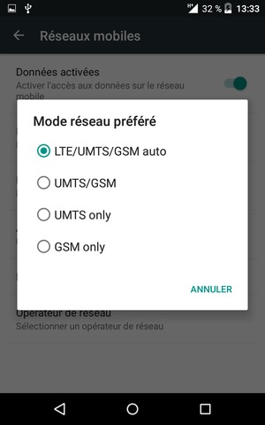 Sélectionnez UMTS/GSM pour activer la 3G et LTE/UMTS/GSM auto pour activer la 4G