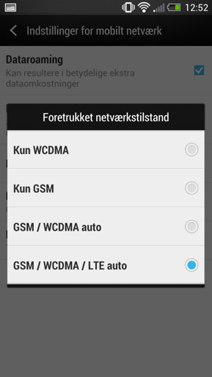 Vælg GSM / WCDMA auto for at aktivere 3G og vælg GSM / WCDMA / LTE auto for at aktivere 4G