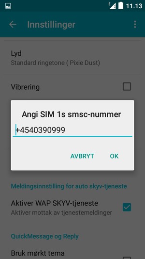 Skriv inn SIM smsc number og velg OK