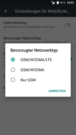 Wählen Sie GSM/WCDMA, um 3G zu aktivieren und GSM/WCDMA/LTE, um 4G zu aktivieren