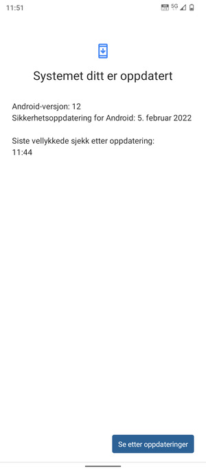 Hvis telefonen din er oppdatert, vil du se følgende skjermbilde