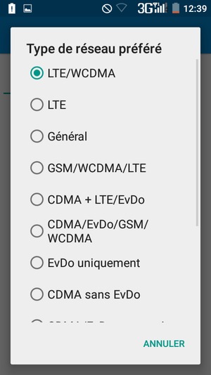 Sélectionnez GSM/WCDMA/LTE pour activer la 3G et LTE/WCDMA pour activer la 4G