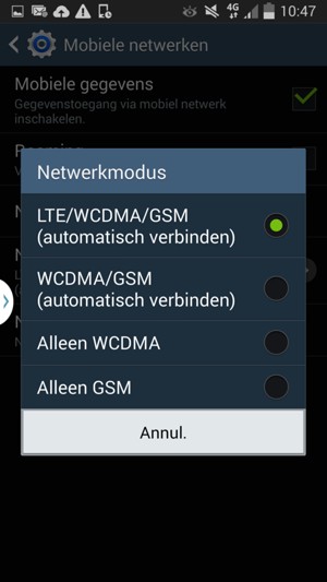 Selecteeer WCDMA/GSM (automatisch verbinden) om 3G in te schakelen en selecteeer LTE/WCDMA/GSM (automatisch verbinden) om 4G in te schakelen