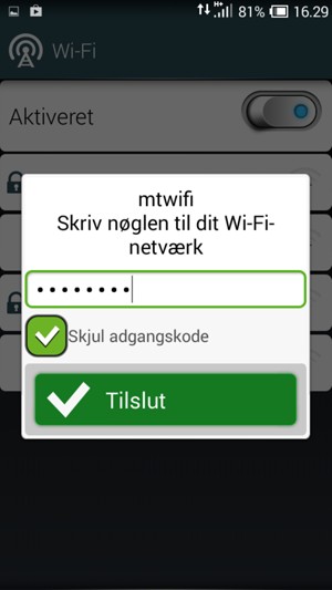 Indtast Wi-Fi adgangskoden og vælg Tilslut