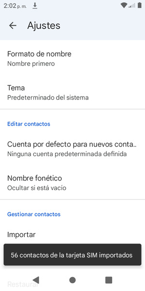 Sus contactos se guardarán en su cuenta de Google y se guardarán en su teléfono la próxima vez que Google sea sincronizado.