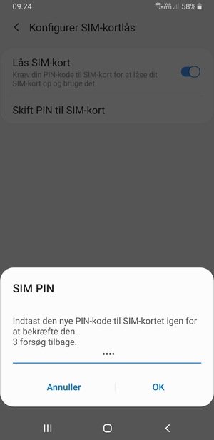 Bekræft din nye PIN-kode til SIM-kortet og vælg OK