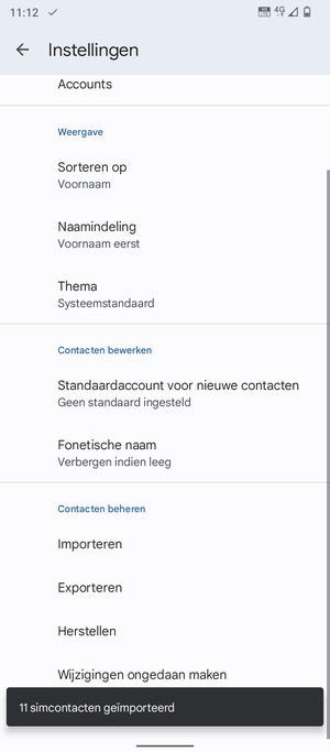 Uw contactpersonen worden opgeslagen naar uw Google-account en naar uw telefoon de volgende keer dat Google gesynchroniseerd wordt.