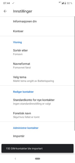 Kontaktene dine blir lagret på din Google-konto og lagret på telefonen din neste gang Google synkroniseres.