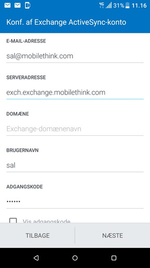 Indtast Exchange serveradresse og Brugernavn. Vælg NÆSTE
