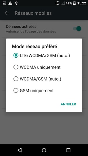 Sélectionnez WCDMA/GSM (auto.) pour activer la 3G et LTE/WCDMA/GSM (auto.) pour activer la 4G