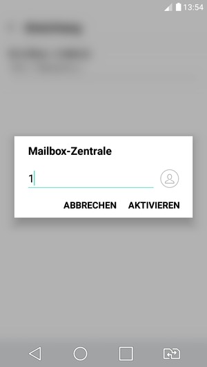 Geben Sie die Mailbox-Zentrale ein und wählen Sie AKTIVIEREN