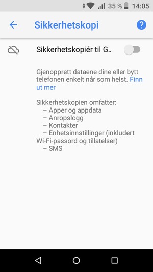 Slå på Sikkerhetskopiér til Google...