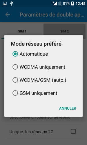 Sélectionnez WCDMA/GSM (auto.) pour activer la 3G et Automatique pour activer la 4G