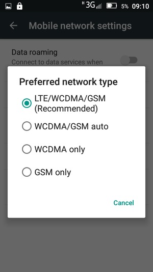Select WCDMA/GSM auto to enable 3G and LTE/WCDMA/GSM (Recommended) to enable 4G