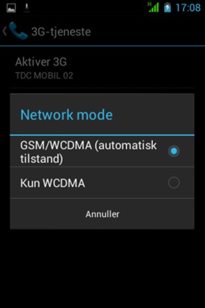 Vælg Kun WCDMA for at aktivere 3G og GSM/WCDMA (automatisk tilstand) for at aktivere 2G/3G