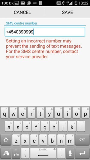 Enter the SMS centre number and select SAVE