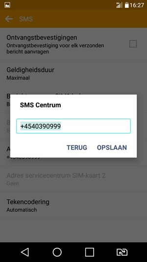 Voer het SMS Centrum nummer in en selecteer OPSLAAN